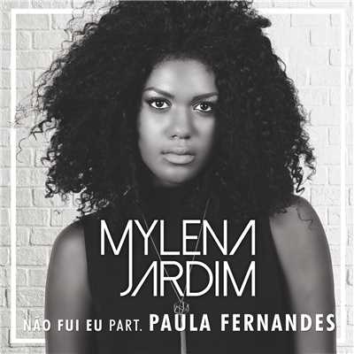 シングル/Nao Fui Eu (featuring Paula Fernandes)/Mylena Jardim