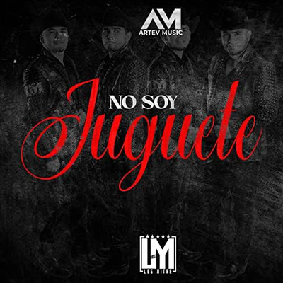 シングル/No Soy Juguete/Los Mitre