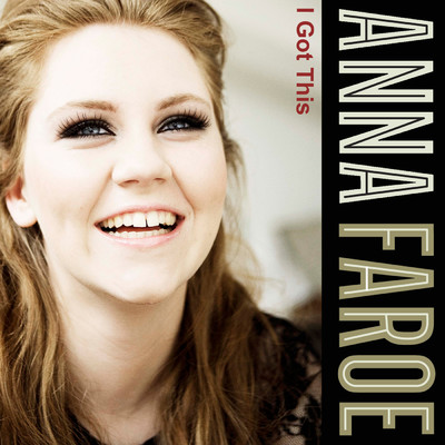 I Got This (Radio Edit)/Anna Faroe