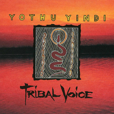 Tribal Voice/Yothu Yindi