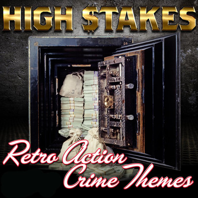 アルバム/High Stakes: Retro Action Crime Themes/Funk Society