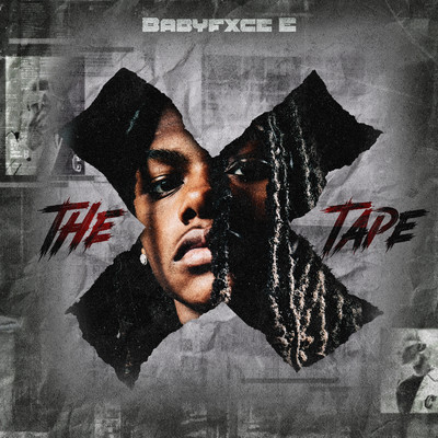 アルバム/The X Tape/Babyfxce E