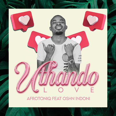 Uthando Love (feat. Oshn Indoni)/AfroToniQ