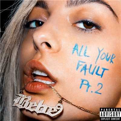 アルバム/All Your Fault: Pt. 2/Bebe Rexha