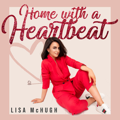 シングル/Home With A Heartbeat/Lisa McHugh