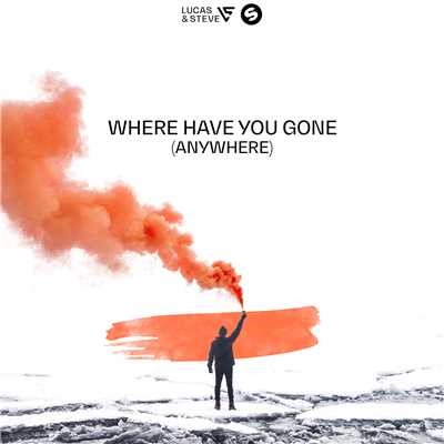 アルバム/Where Have You Gone (Anywhere)/Lucas & Steve