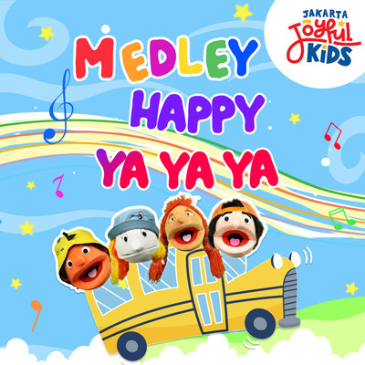 Medley Happy Ya Ya Ya/Jakarta Joyful Kids