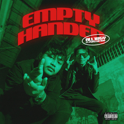 Empty Handed (feat. Punleur Koa)/All3rgy