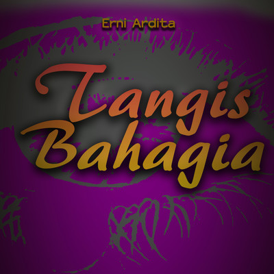 シングル/Tangis Bahagia/Erni Ardita