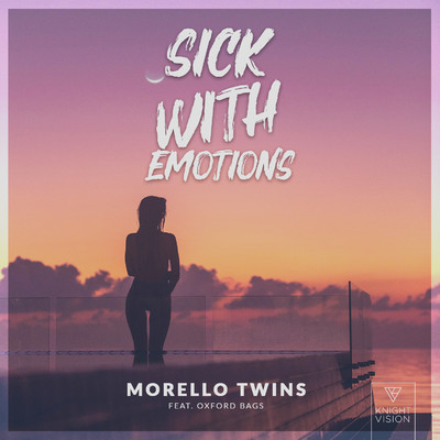 Sick With Emotions (feat. Oxford Bags)/Morello Twins