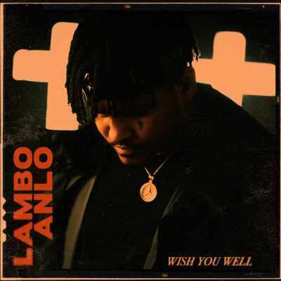 シングル/Wish You Well/Lambo Anlo