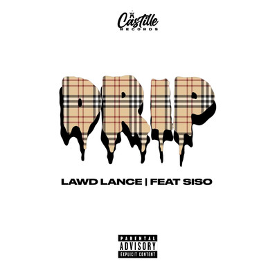 シングル/Drip (feat. SISO)/Lawd Lance
