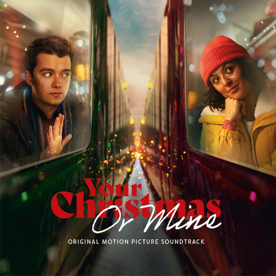 Your Christmas or Mine？ (Original Motion Picture Soundtrack)/Various Artists