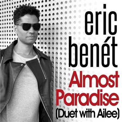 シングル/Almost Paradise (Duet with Ailee)/Eric Benet