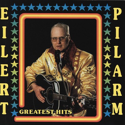 アルバム/Greatest Hits/Eilert Pilarm