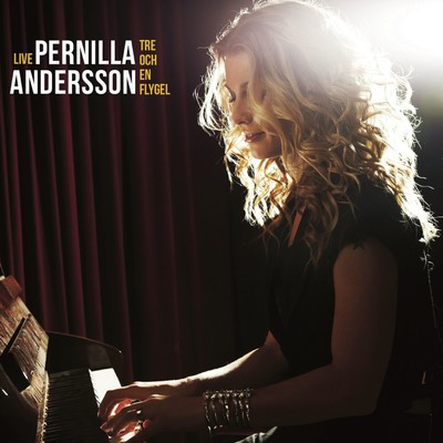 Pernilla Andersson, Tre och en flygel LIVE/Pernilla Andersson