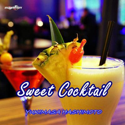 Sweet Cocktail/橋本 行正