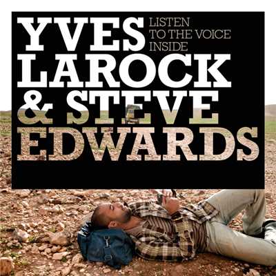 Listen To The Voice Inside (Club Mix)/Yves Larock／Steve Edwards