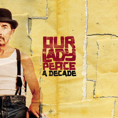 アルバム/A Decade (with bonus tracks) (Clean)/Our Lady Peace