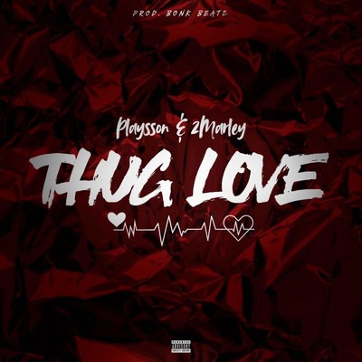 アルバム/Thug Love/Playsson & 2Marley