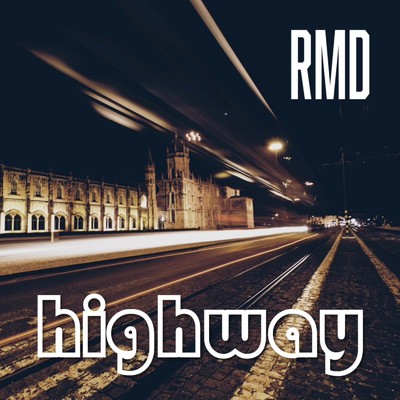 シングル/Highway (feat. 龍, Varch, AMANE & KYD)/RMD