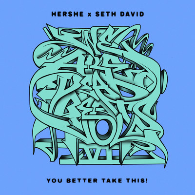 シングル/You Better Take This！/HerShe／Seth David