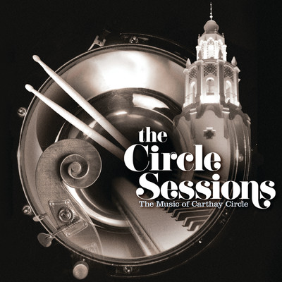 アルバム/The Circle Sessions (The Music of Carthay Circle)/The Circle Session Players
