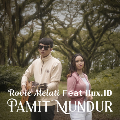 Pamit Mundur (featuring Ilux ID)/Rovie Melati