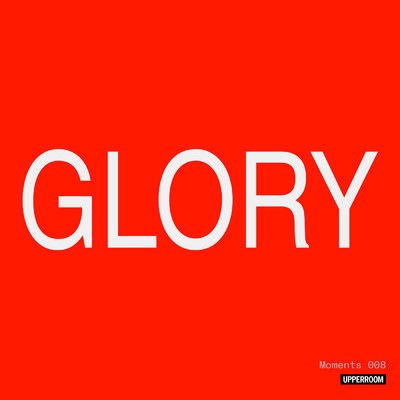 Moments: Glory 008 (Live)/UPPERROOM
