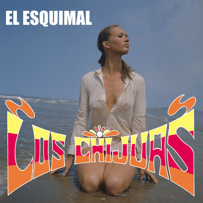 アルバム/El Esquimal/Los Chijuas