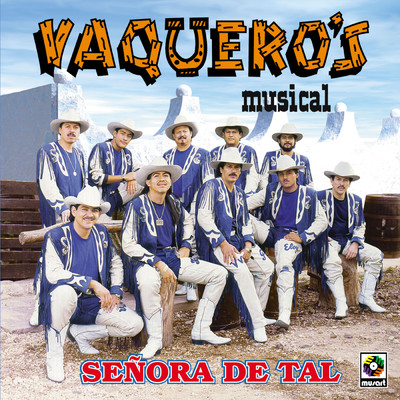 Senora De Tal/Vaquero's Musical