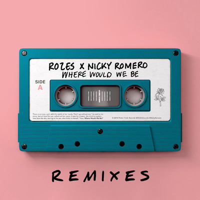 シングル/Where Would We Be (Explicit) (Ben Casey Remix)/ROZES