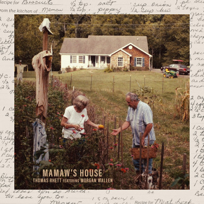 Mamaw's House (featuring Morgan Wallen)/Thomas Rhett