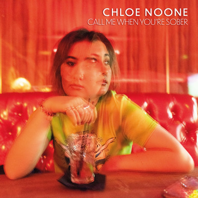 Call Me When You're Sober/Chloe Noone