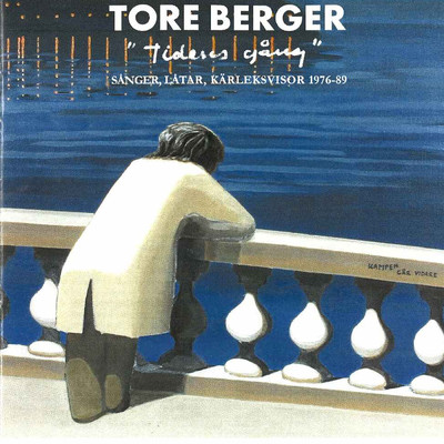 アルバム/Tidens gang - sanger, latar, karleksvisor 1976-89/Tore Berger