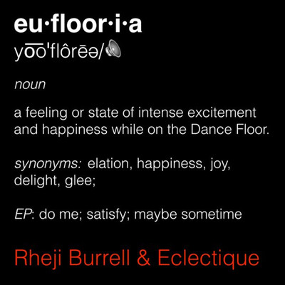 アルバム/Euflooria (feat. Eclectique)/Rheji Burrell