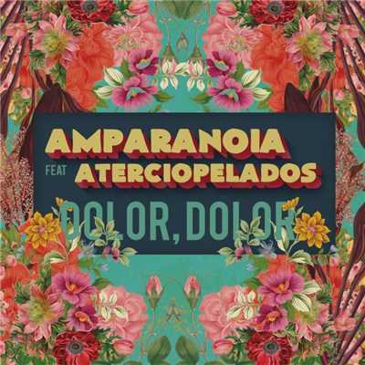 シングル/Dolor, dolor (feat. Aterciopelados)/Amparanoia