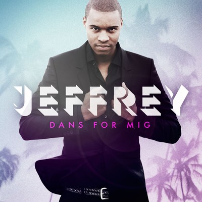 シングル/Dans For Mig (Dharma Sounds Remix)/Jeffrey