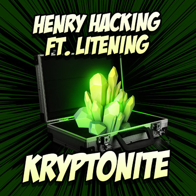 Kryptonite (feat. Litening)/Henry Hacking