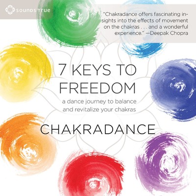 7 Keys To Freedom/Chakradance