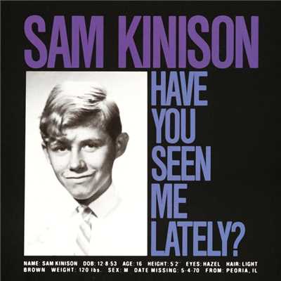 Have You Seen Me Lately？/Sam Kinison
