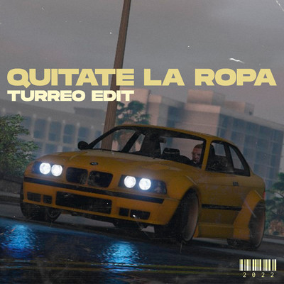 Quitate La Ropa (Turreo Edit)/Ganzer DJ