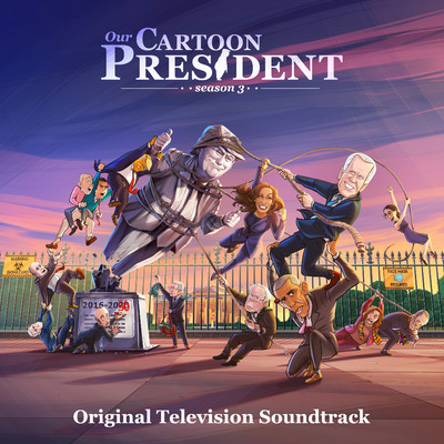 Our Cartoon President: Season 3 (Original Television Soundtrack)/Our Cartoon President Cast