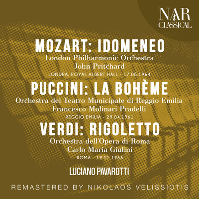 La Boheme, IGP 1, Act I: ”Che gelida manina” (Rodolfo) [Remaster]/Luciano Pavarotti
