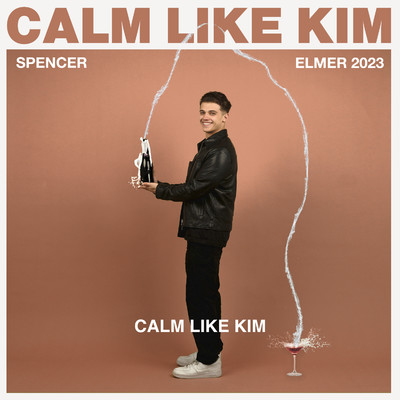 シングル/Calm Like Kim/Spencer Elmer