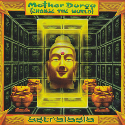 Mother Durga (Change The World)/Astralasia
