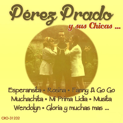 アルバム/Las Chicas de Perez Prado/Perez Prado
