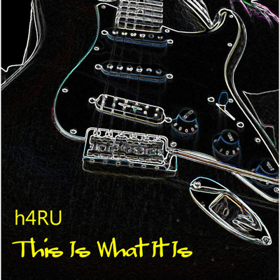 This Is What It Is/h4RU