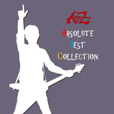 アルバム/ABSOLUTE BEST COLLECTION/A to Z