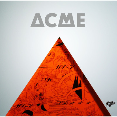 アルバム/ACME/MONOBRIGHT